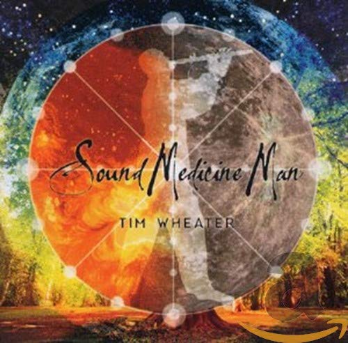 Tim Wheater - Sound Medicine Man [CD]