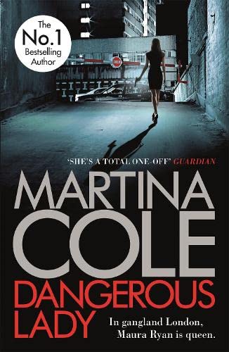 Dangerous Lady: A gritty thriller about the toughest woman in London's criminal underworld