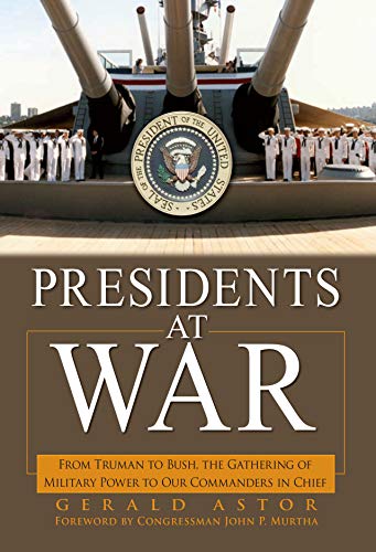 Presidents at War: From Truman to Bush