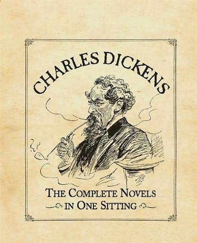 Charles Dickens: A Guide to His Novels in One Sitting (Miniature Editions)