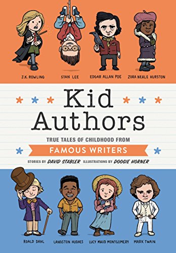 Kid Authors: True Tales of Childhood from Great Writers (Kid Legends): True Tales of Childhood from Famous Writers: 4