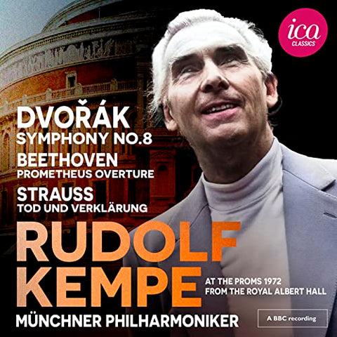 Munchner Philharmoniker; Rudol - Dvorak: Symphony No. 8 - Beethoven: Prometheus Overture - Strauss: Tod und Verklarung (Live at the Royal Albert Hall, 1972) [CD]