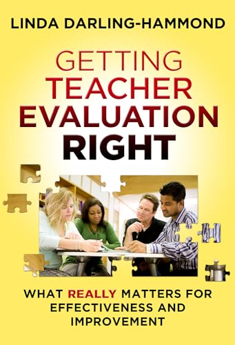 Getting Teacher Evaluation Right : What Really Matters for Effectiveness and Improvement
