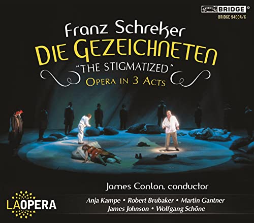 Los Angeles Operaconlon - Schreker: Die Gezeichneten | The Stigmatized [CD]