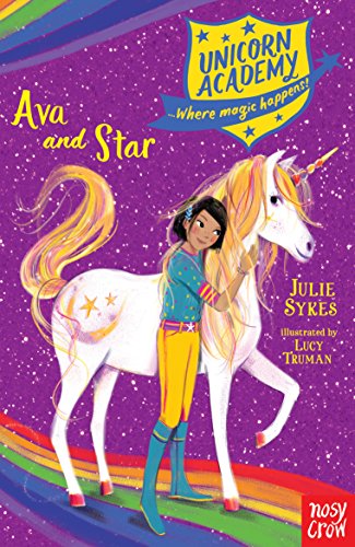 Unicorn Academy: Ava and Star (Unicorn Academy: Where Magic Happens)