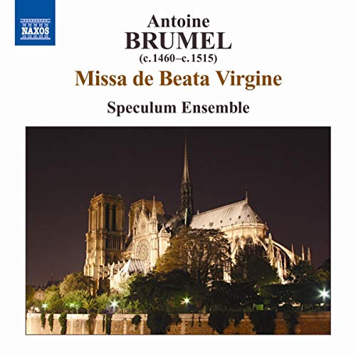 Speculum Ensemble - Brumel: Missa de Beate Virgine [CD]