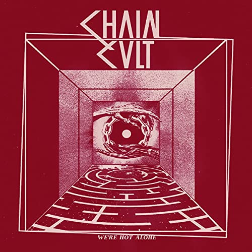Chain Cult - We're Not Alone [7"] [VINYL]