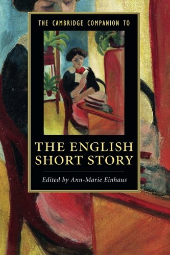 The Cambridge Companion to the English Short Story (Cambridge Companions to Literature)