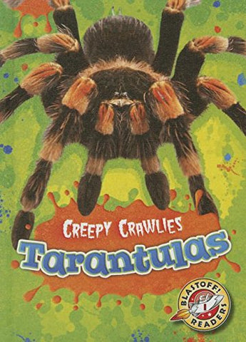 Tarantulas (Creepy Crawlies)