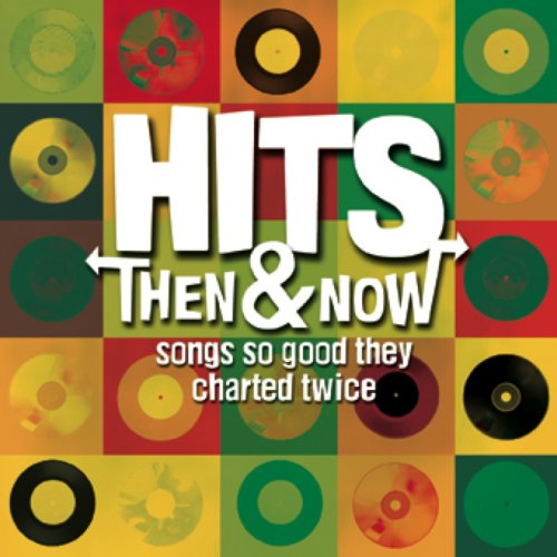Various - Hits Then and Now: Songs So Good They Charted Twice [CD]