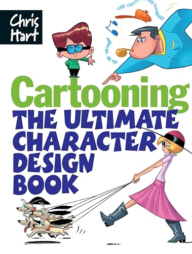 Cartooning : The Ultimate Character Design Book