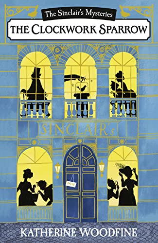 The Clockwork Sparrow (Sinclair's Mysteries)