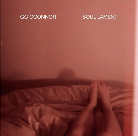 Gc Oconnor - Soul Lament [VINYL]