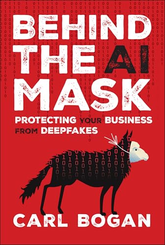 Behind the AI Mask : Protecting Your Business from Deepfakes