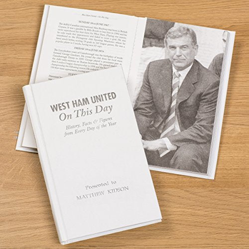 West Ham United FC On This Day : Hammers History, Trivia, Facts and Stats from Every Day of the Year