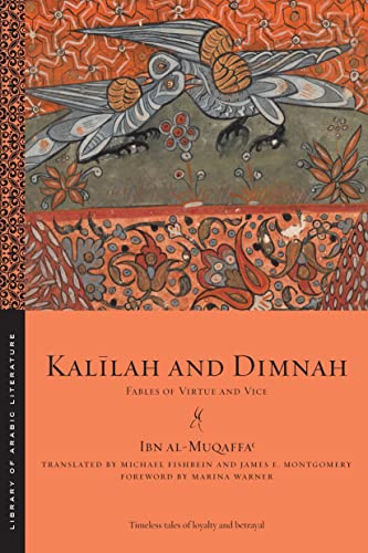 Kalīlah and Dimnah: Fables of Virtue and Vice: 91 (Library of Arabic Literature)