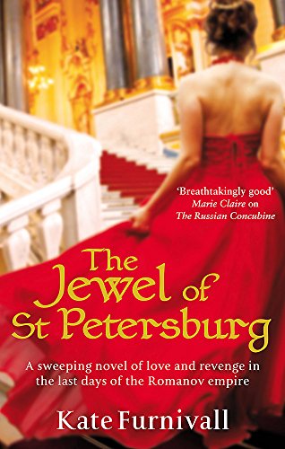 The Jewel Of St Petersburg: 'Breathtakingly good' Marie Claire (Russian Concubine)