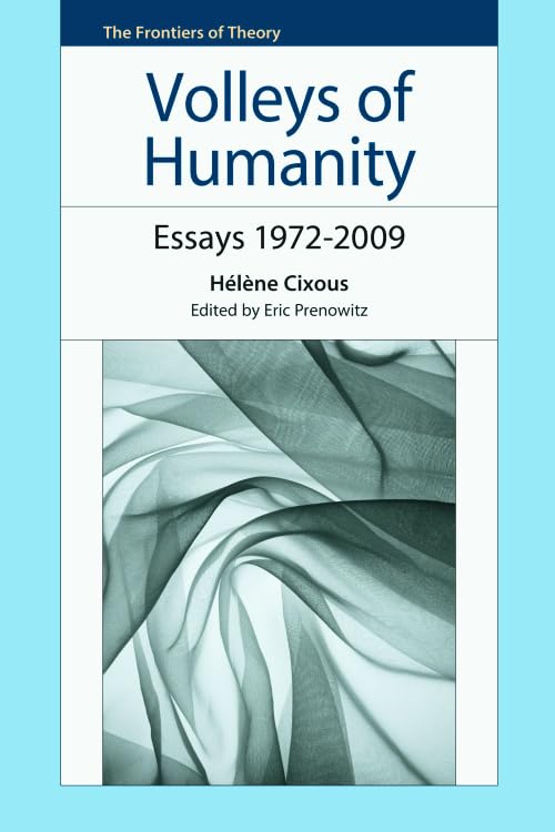Volleys of Humanity : Essays 1972–2009
