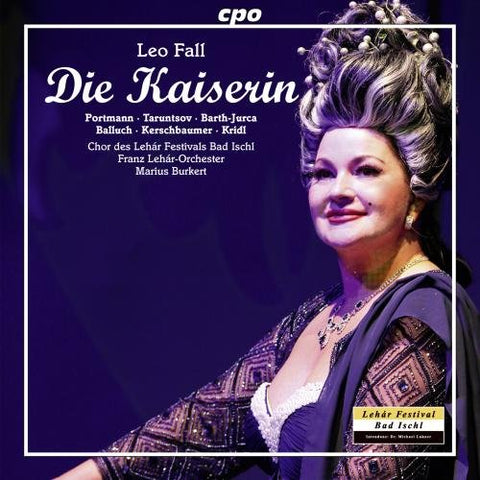 Various - Fall:Die Kaiserin [Gabriele Kridl Chor des Franz Lehar Orchestra , Marius Berkert] [CPO: 777915-2] [CD]