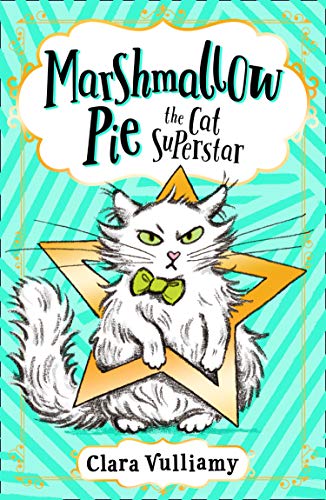 Marshmallow Pie The Cat Superstar: Book 1