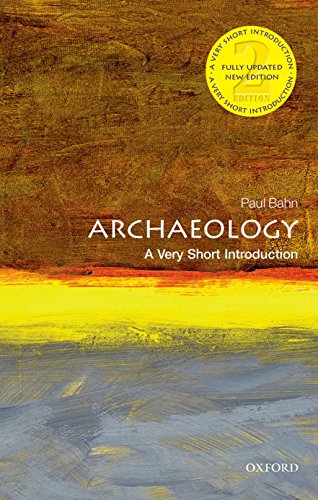 Archaeology: A Very Short Introduction 2/e (Very Short Introductions)