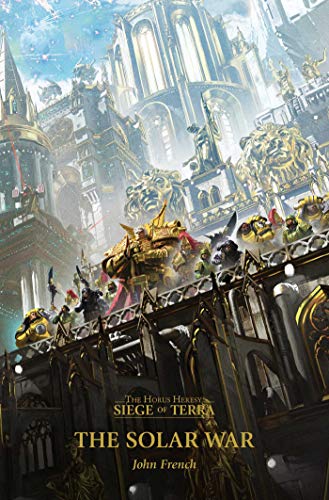 The Solar War (Volume 1) (Horus Heresy: Siege of Terra)