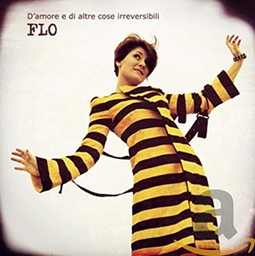 Flo - D' Amore E Di Altre Cose Irreversibili [CD]