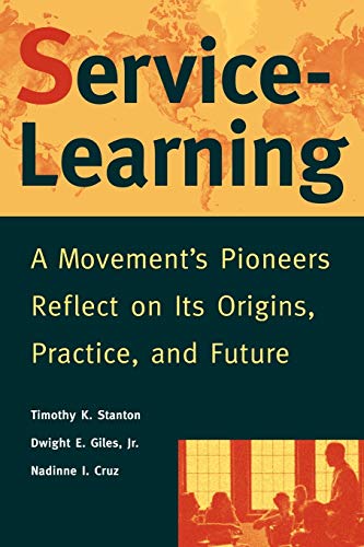 Service-learning: A Movements Pioneers Reflect on Its Origins