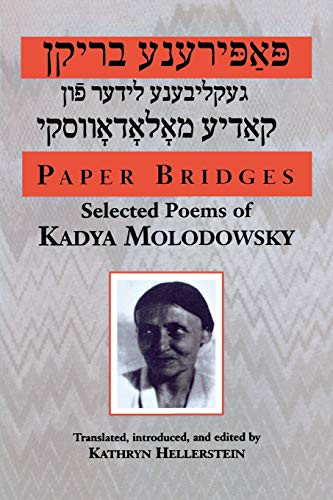 Paper Bridges : Selected Poems of Kadya Molodowsky