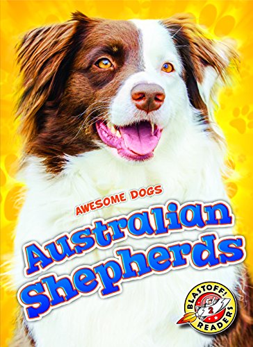 Australian Shepherds (Awesome Dogs)