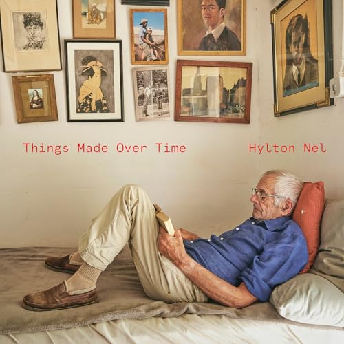 Hylton Nel : Things Made Over Time