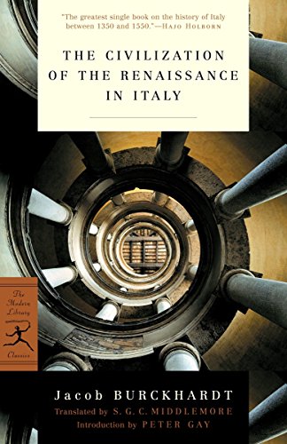 The Civilization of the Renaissance in Italy (Modern Library)