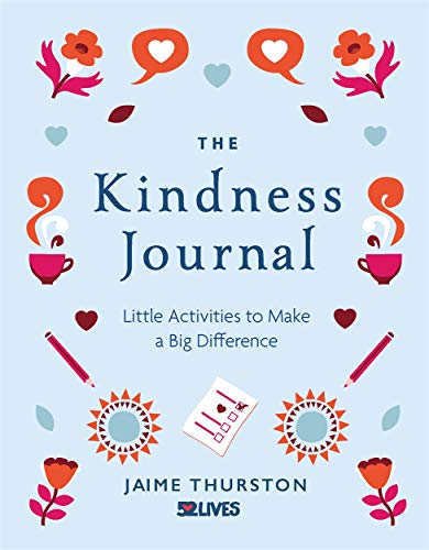 Cover of "The Kindness Journal" with hearts, flowers, and writing tools.