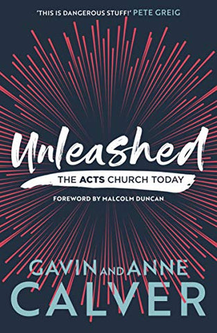 Unleashed: The Acts Church Today (Essential Christian Presents)