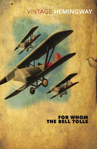 For Whom the Bell Tolls: Ernest Hemingway