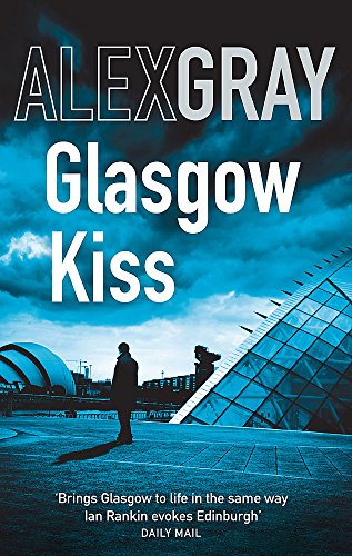 Glasgow Kiss: Book 6 in the Sunday Times bestselling series (DSI William Lorimer)