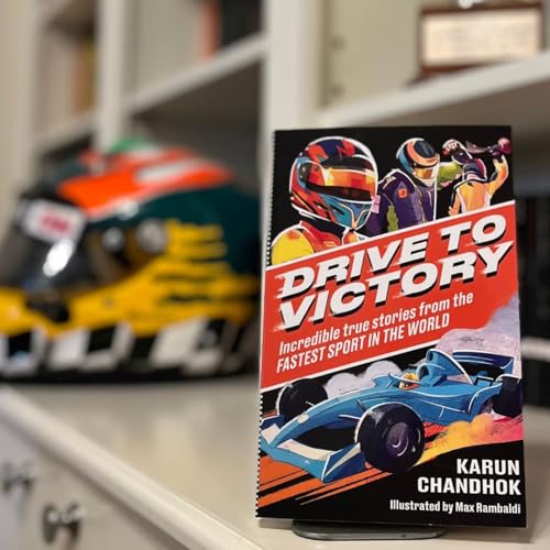 Drive to Victory : Incredible True Stories from the Fastest Sport in the World