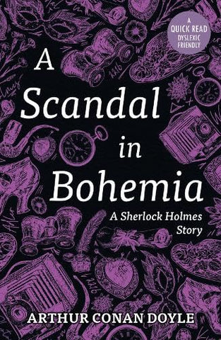 A Scandal In Bohemia (Dyslexic Friendly Quick Read)
