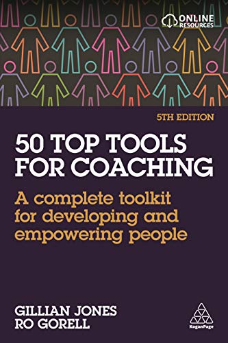 50 Top Tools for Coaching : A Complete Toolkit for Developing and Empowering People