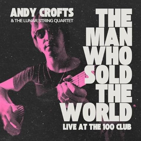 Andy Crofts - The Man Who Sold The World  [VINYL]