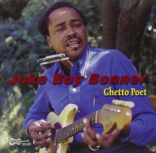 Juke Boy Bonner - Ghetto Poet [CD]