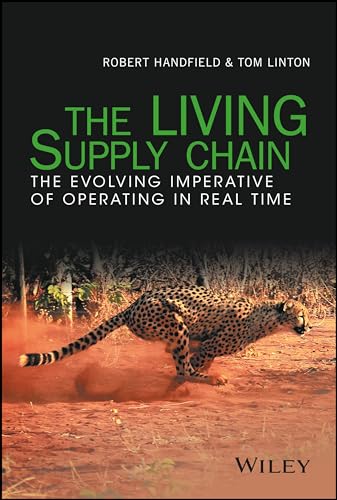 The LIVING Supply Chain : The Evolving Imperative of Operating in Real Time