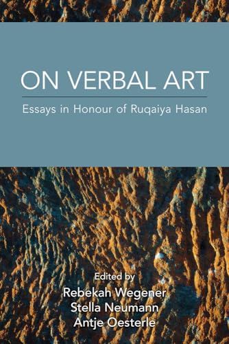On Verbal Art : Essays in Honour of Ruqaiya Hasan
