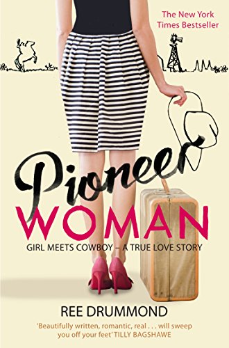 Pioneer Woman : Girl Meets Cowboy - A True Love Story