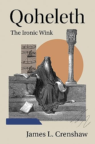 Qoheleth: The Ironic Wink
