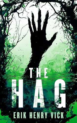 The Hag : A Supernatural Thriller