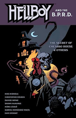 Hellboy and the B.P.R.D: The Secret of Chesbro House & Others: The Secret of Chesbro House and Others (Hellboy and the Bureau for Paranormal Research and Defense)