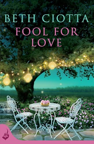 Fool For Love (Cupcake Lovers Book 1): A mouth-watering tale of romance and cake