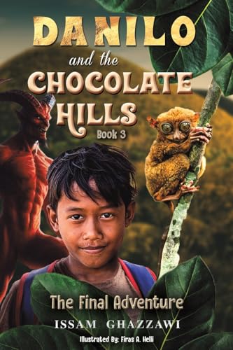 Danilo and the Chocolate Hills – Book 3 : The Final Adventure