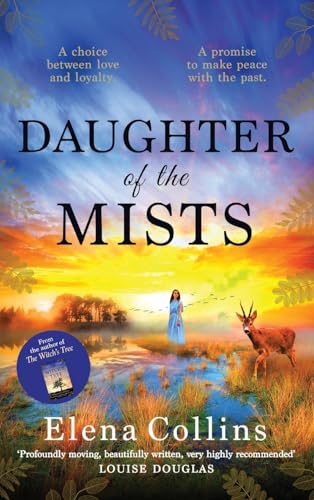 Daughter of the Mists : The utterly heartbreaking and unforgettable timeslip novel from Elena Collins, author of The Witch's Tree